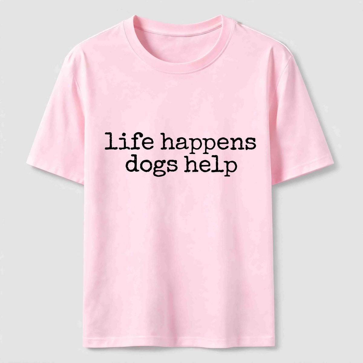 PetTaxClub Life Happens Dogs Help Classic T-Shirt