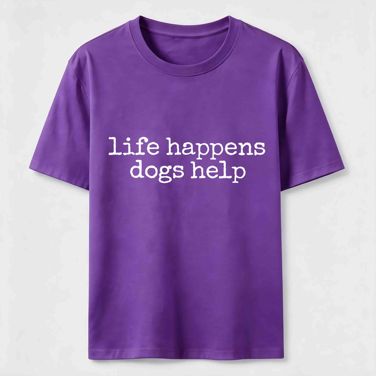 PetTaxClub Life Happens Dogs Help Classic T-Shirt