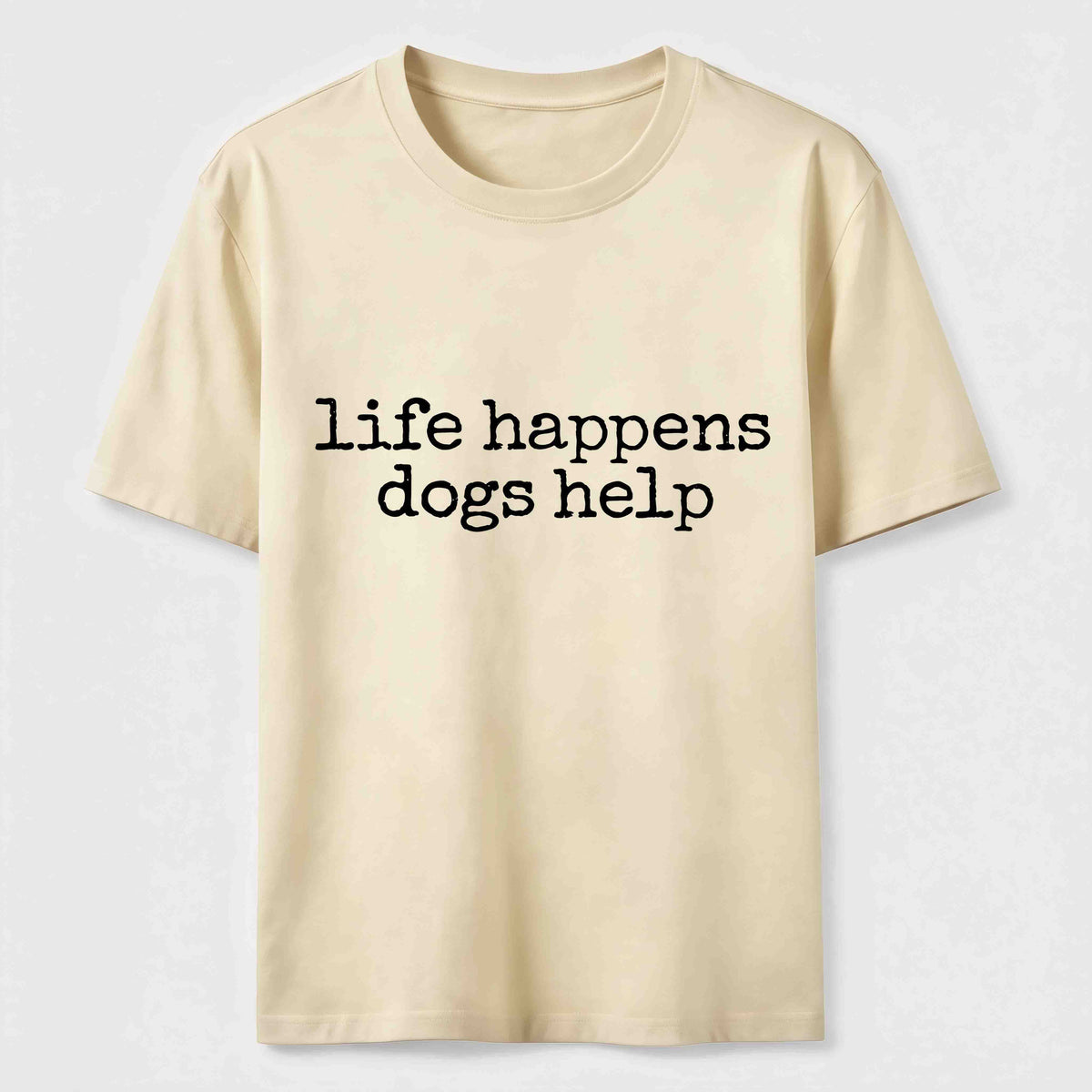 PetTaxClub Life Happens Dogs Help Classic T-Shirt