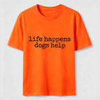 PetTaxClub Life Happens Dogs Help Classic T-Shirt