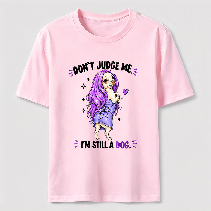 PetTaxClub Don't Judge Me Classic T-Shirt