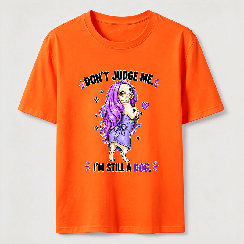 PetTaxClub Don't Judge Me Classic T-Shirt
