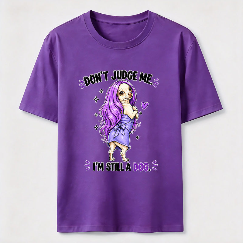 PetTaxClub Don't Judge Me Classic T-Shirt