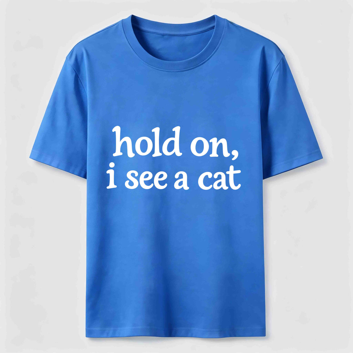 PetTaxClub Hold On I See a Cat Classic T-Shirt
