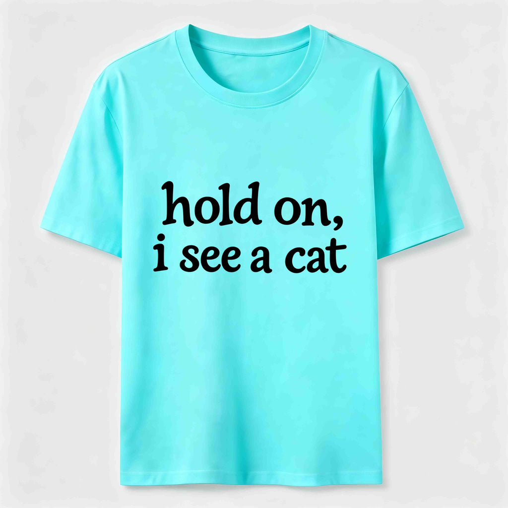 PetTaxClub Hold On I See a Cat Classic T-Shirt