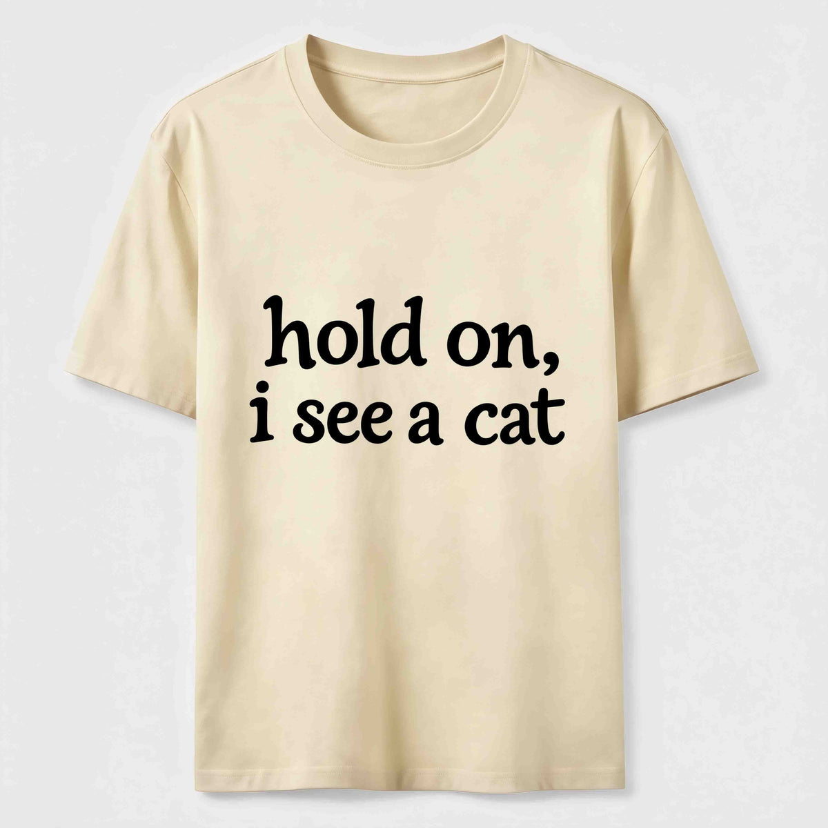 PetTaxClub Hold On I See a Cat Classic T-Shirt