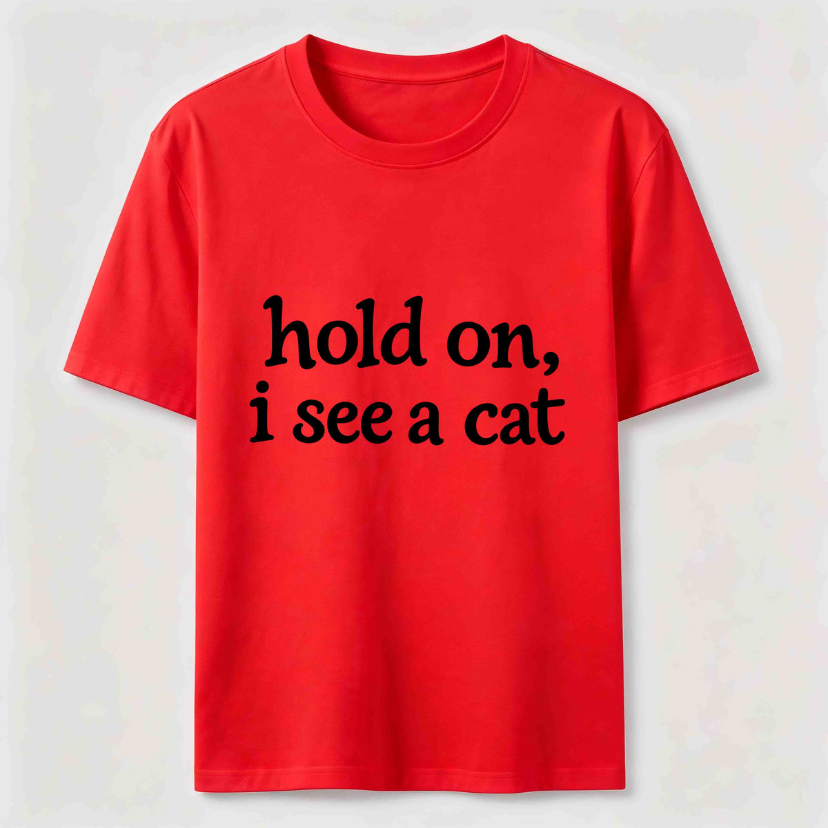 PetTaxClub Hold On I See a Cat Classic T-Shirt