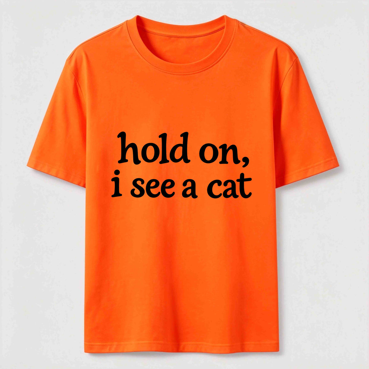 PetTaxClub Hold On I See a Cat Classic T-Shirt