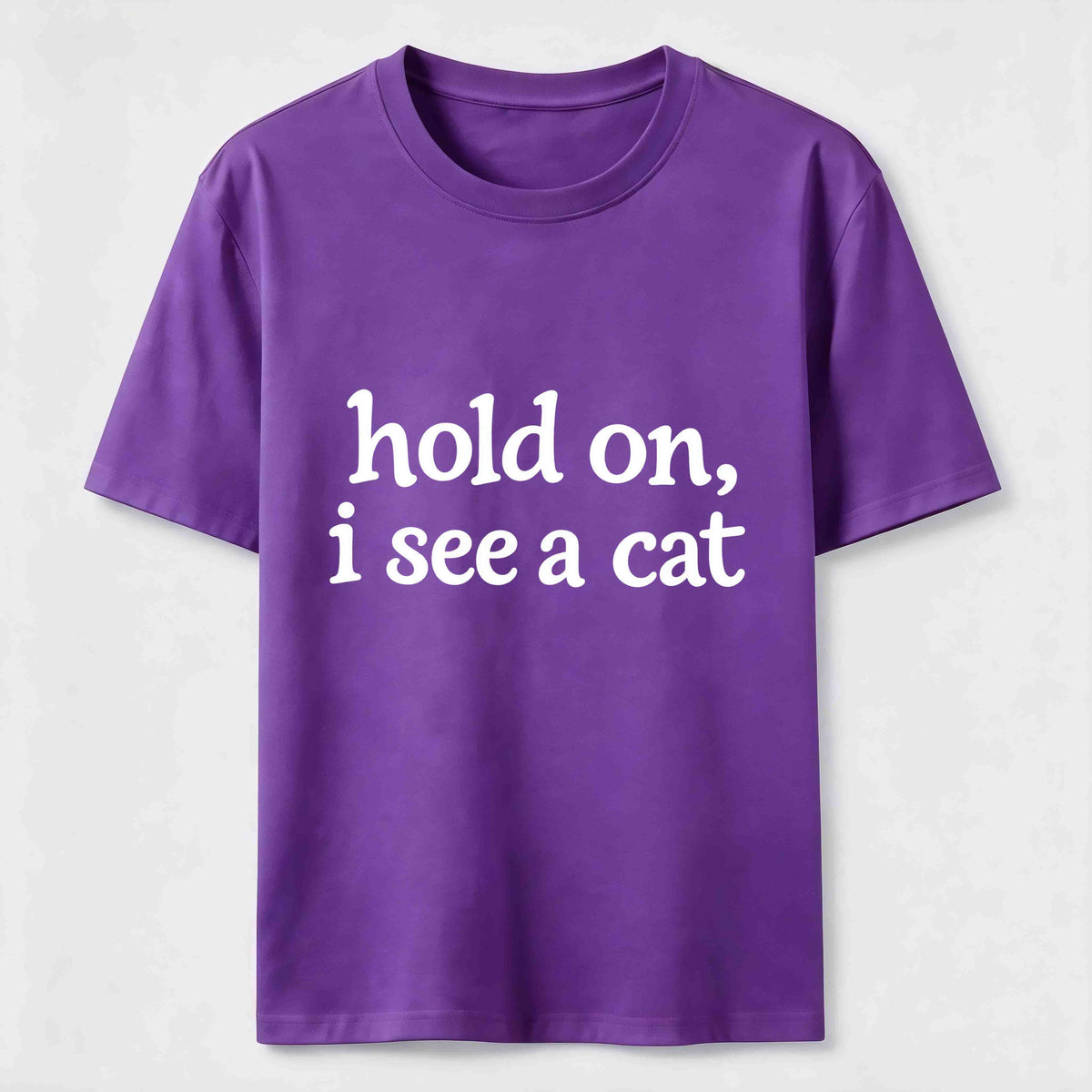 PetTaxClub Hold On I See a Cat Classic T-Shirt