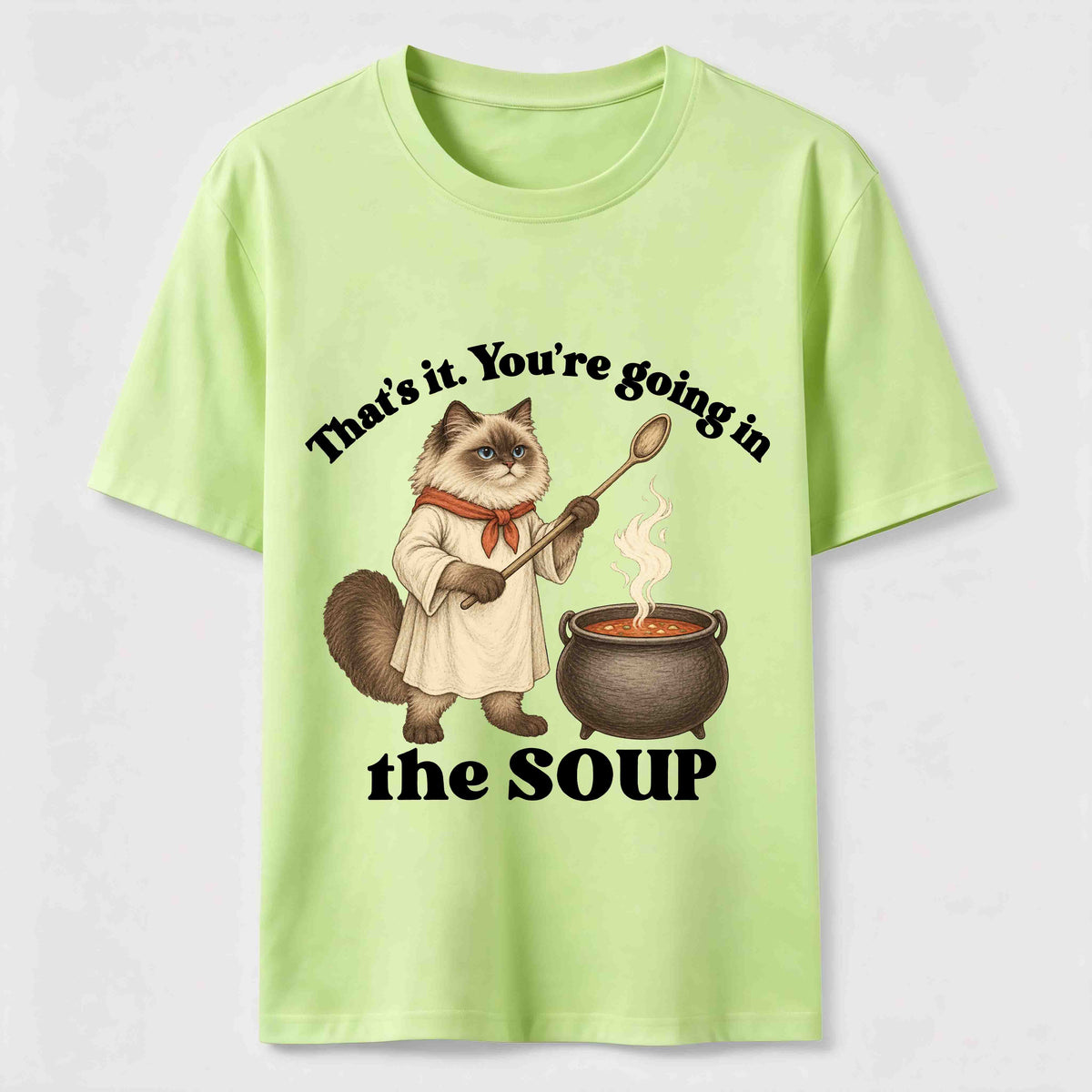 PetTaxClub Youre Going in the Soup Cat Classic T-Shirt