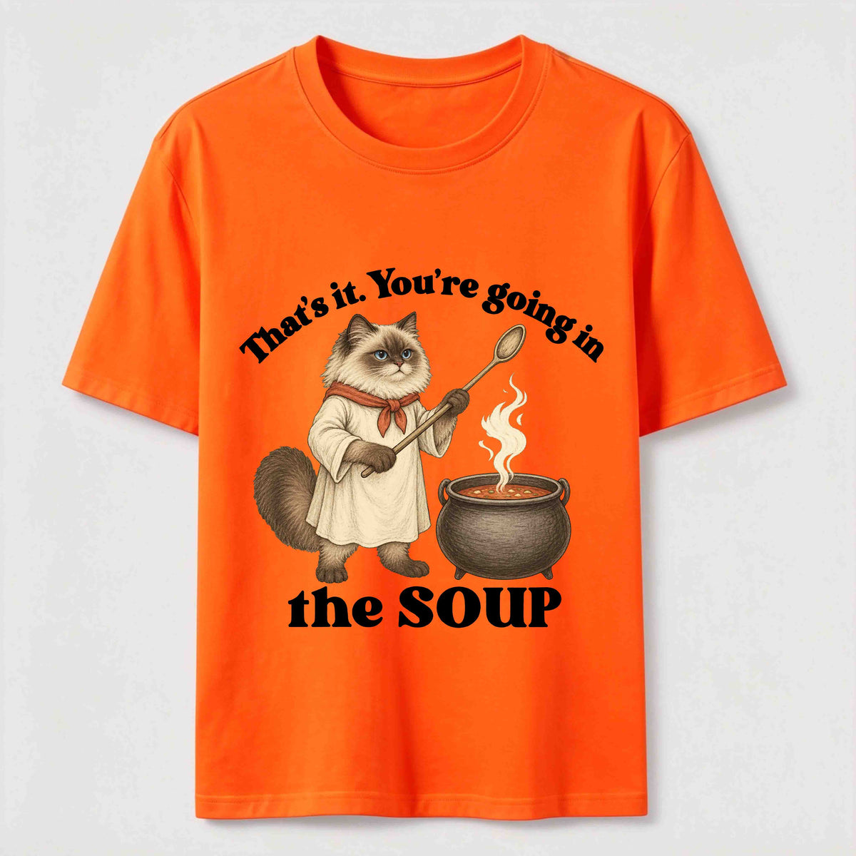 PetTaxClub Youre Going in the Soup Cat Classic T-Shirt