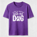 PetTaxClub Life Is Better With My Dog Classic T-Shirt