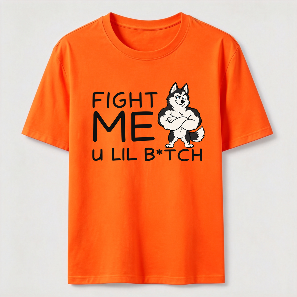 PetTaxClub Fight me u lil bitch Classic T-Shirt