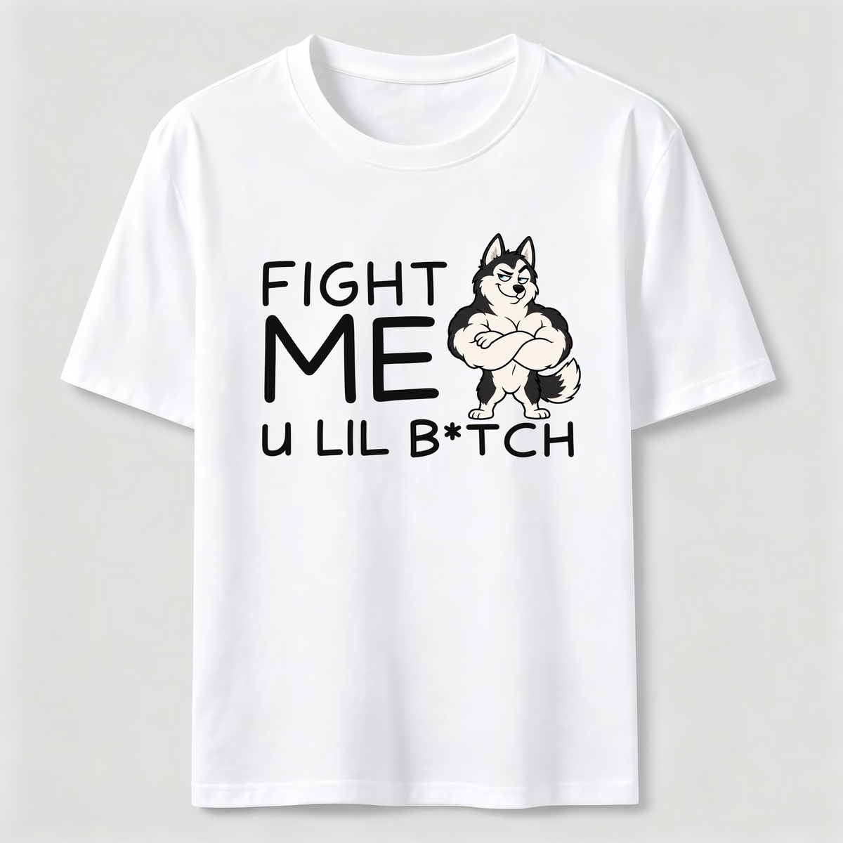 PetTaxClub Fight me u lil bitch Classic T-Shirt