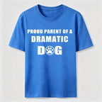 PetTaxClub Dramatic Dog Parent Classic T-Shirt