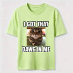 PetTaxClub I Got That Dawg in Me Cat Classic T-Shirt