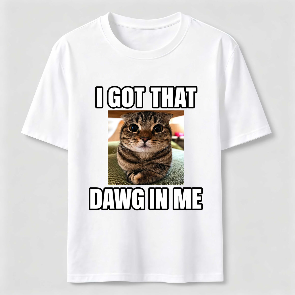 PetTaxClub I Got That Dawg in Me Cat Classic T-Shirt
