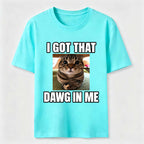 PetTaxClub I Got That Dawg in Me Cat Classic T-Shirt