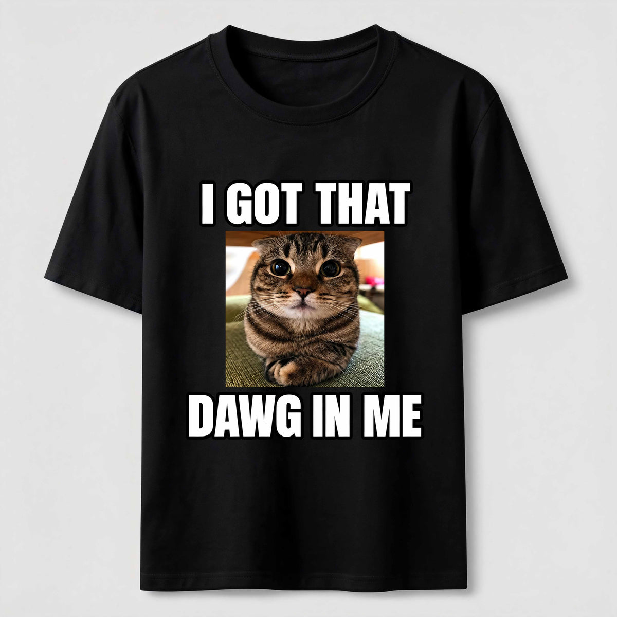PetTaxClub I Got That Dawg in Me Cat Classic T-Shirt