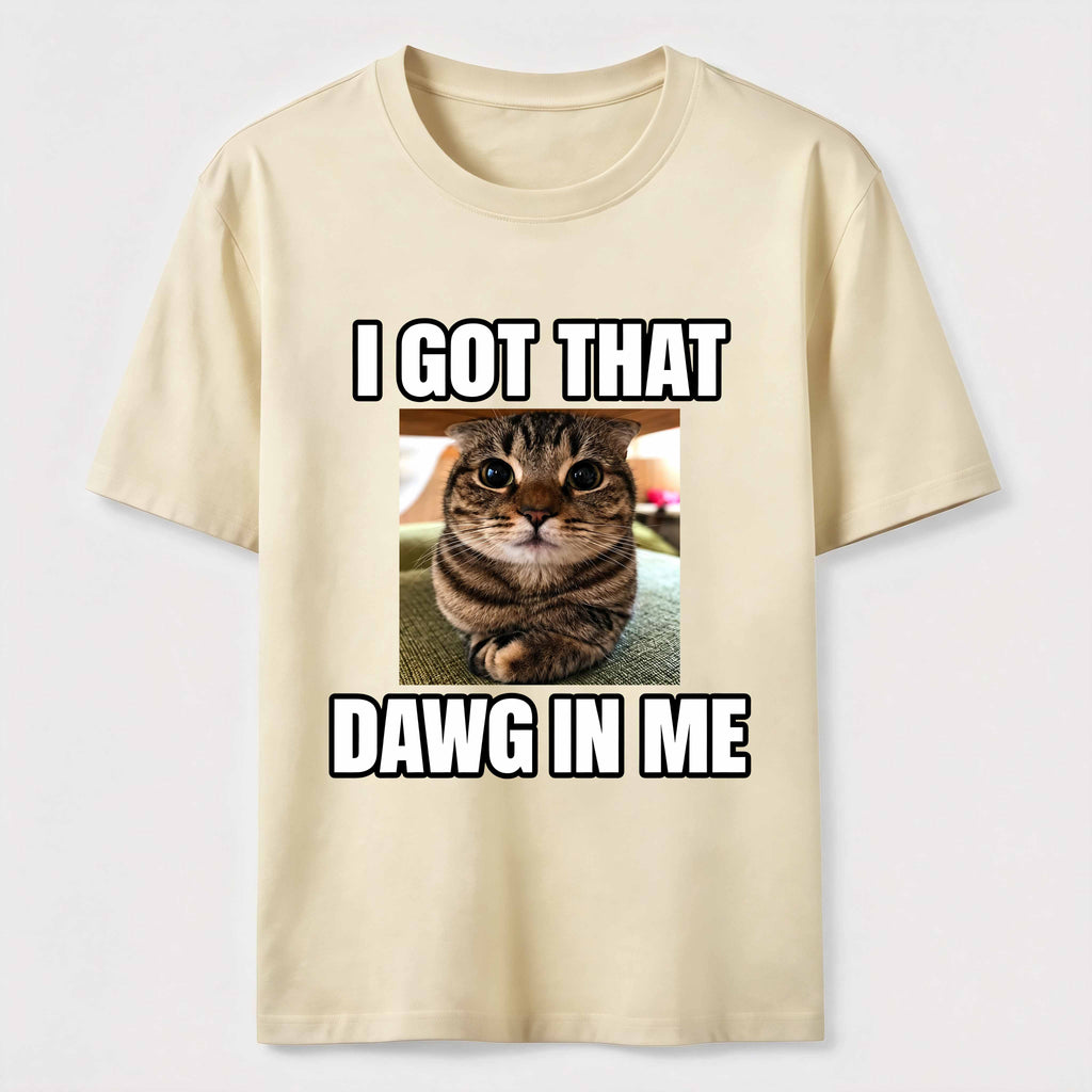 PetTaxClub I Got That Dawg in Me Cat Classic T-Shirt