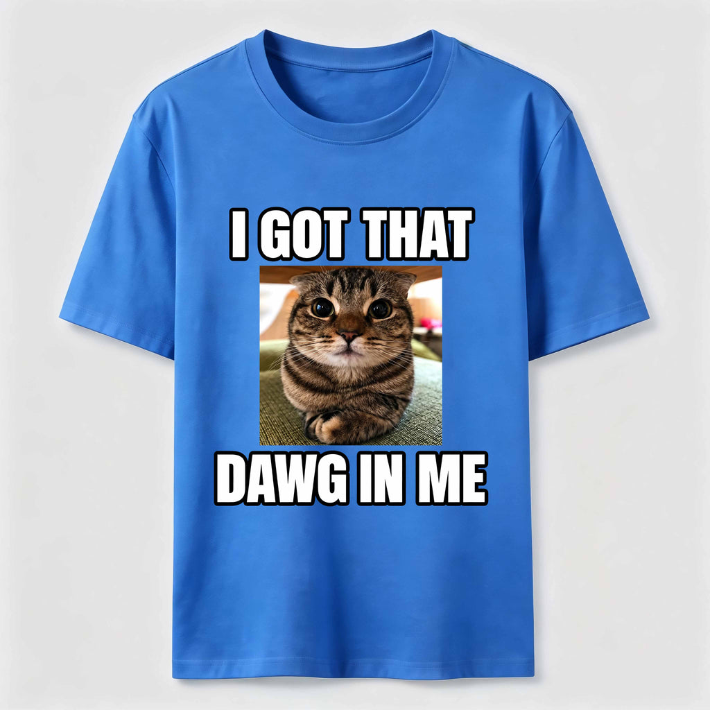 PetTaxClub I Got That Dawg in Me Cat Classic T-Shirt