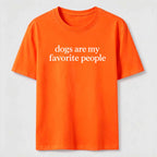 PetTaxClub Dogs Are My Favorite People Classic T-Shirt