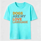 PetTaxClub Dogs Are My Love Language Classic T-Shirt