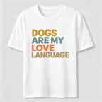 PetTaxClub Dogs Are My Love Language Classic T-Shirt