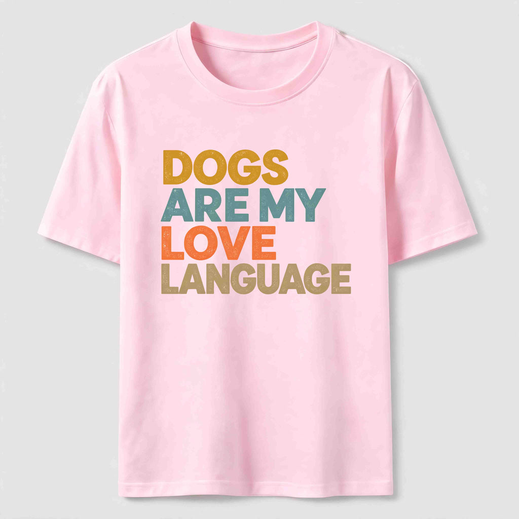 PetTaxClub Dogs Are My Love Language Classic T-Shirt