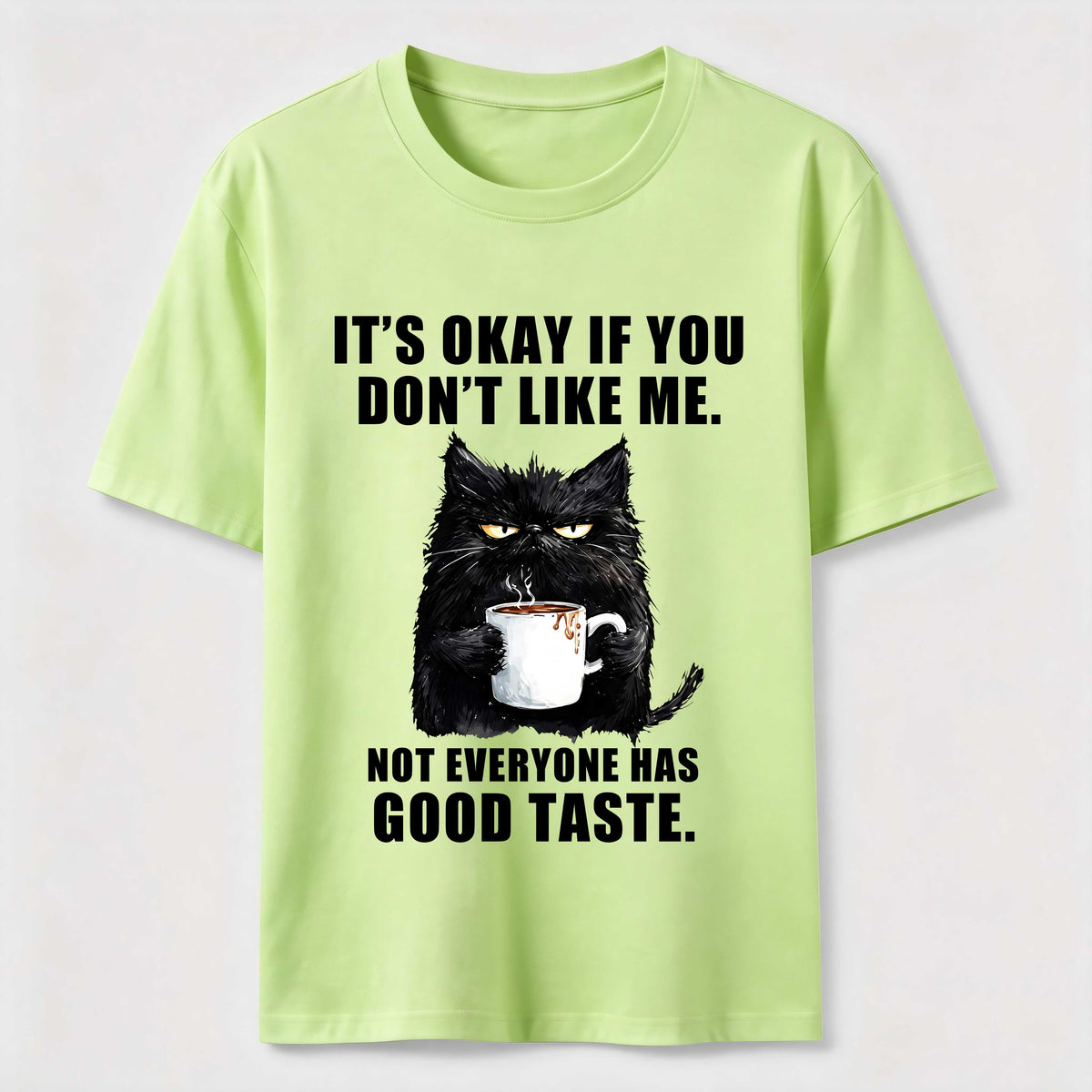 PetTaxClub Not Everyone Has Good Taste Cat Classic T-Shirt