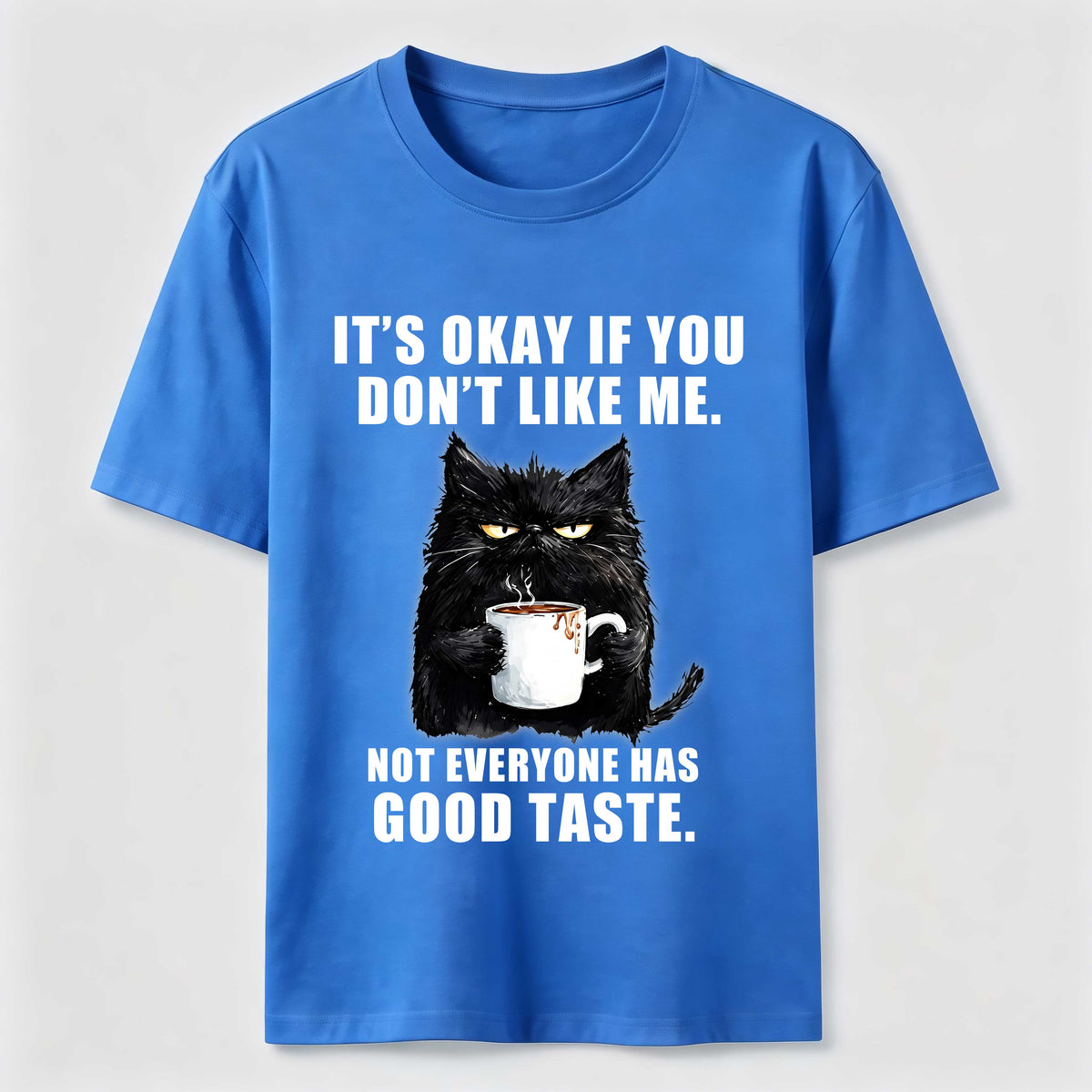PetTaxClub Not Everyone Has Good Taste Cat Classic T-Shirt
