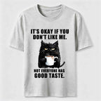 PetTaxClub Not Everyone Has Good Taste Cat Classic T-Shirt