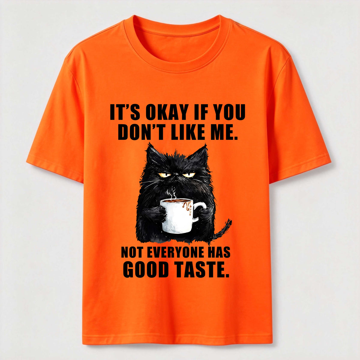 PetTaxClub Not Everyone Has Good Taste Cat Classic T-Shirt