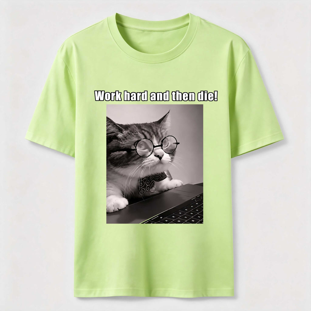 PetTaxClub Work Hard and Then Die Cat Classic T-Shirt