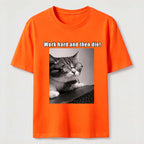 PetTaxClub Work Hard and Then Die Cat Classic T-Shirt