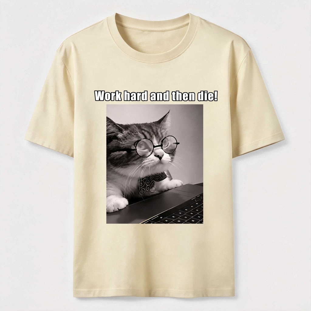 PetTaxClub Work Hard and Then Die Cat Classic T-Shirt