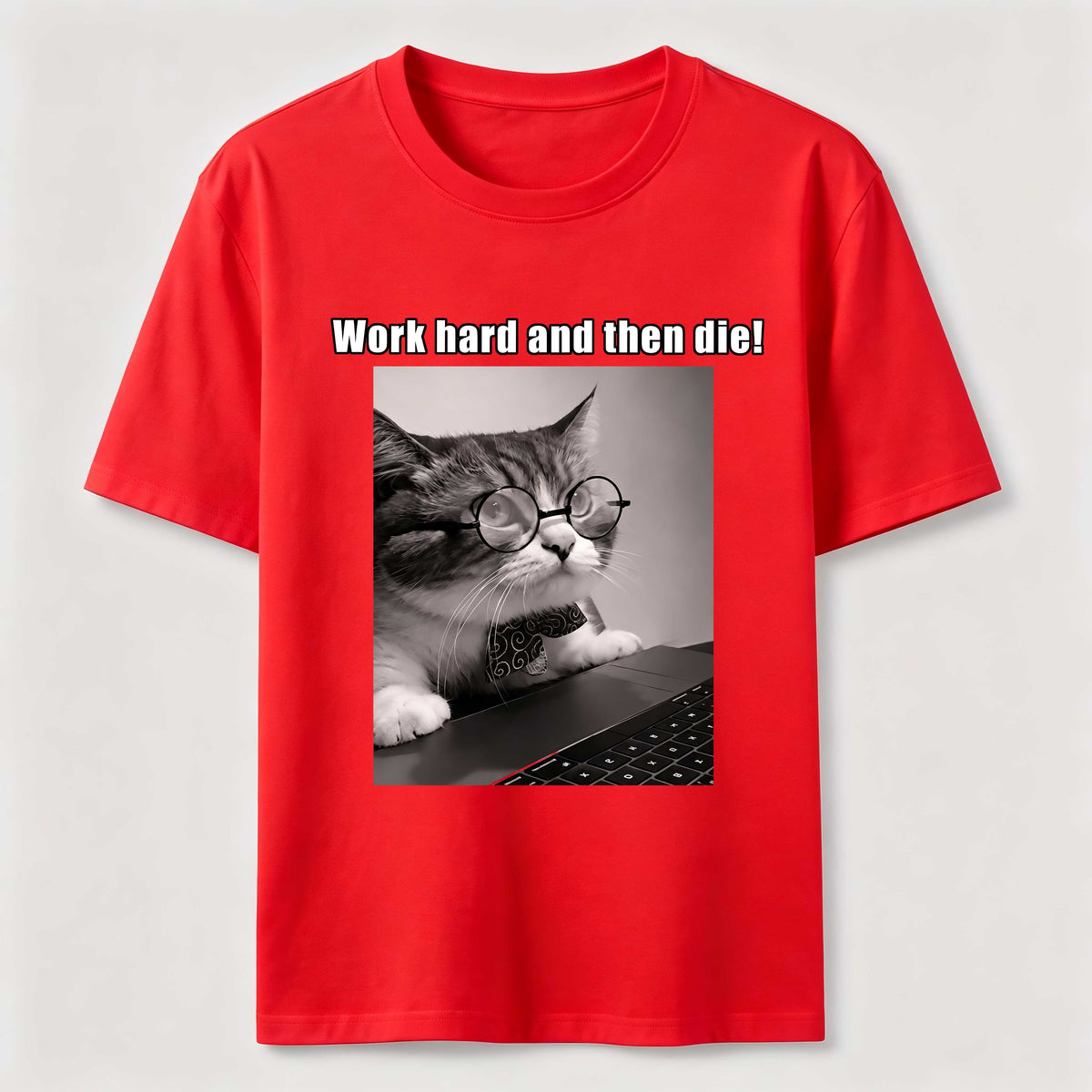PetTaxClub Work Hard and Then Die Cat Classic T-Shirt