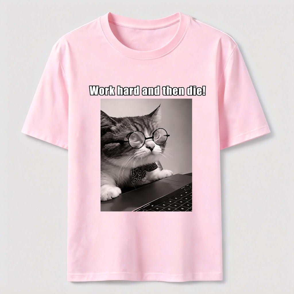 PetTaxClub Work Hard and Then Die Cat Classic T-Shirt