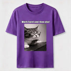 PetTaxClub Work Hard and Then Die Cat Classic T-Shirt