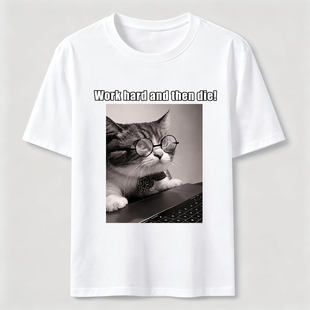 PetTaxClub Work Hard and Then Die Cat Classic T-Shirt