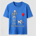 PetTaxClub Well Thats My Dog Classic T-Shirt