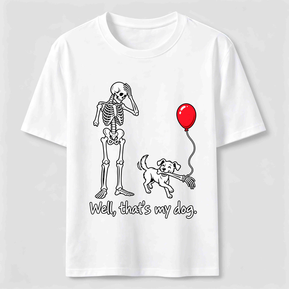 PetTaxClub Well Thats My Dog Classic T-Shirt