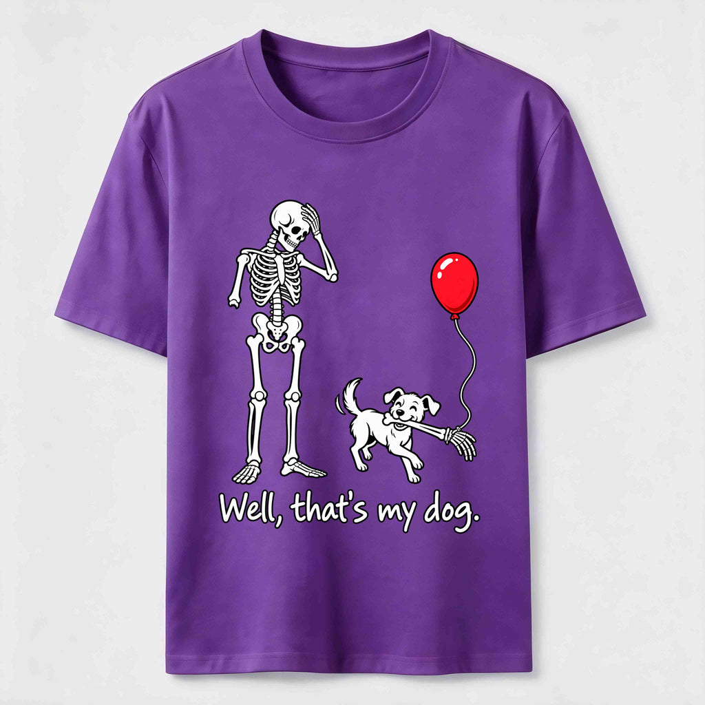 PetTaxClub Well Thats My Dog Classic T-Shirt