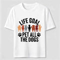 PetTaxClub Life Goal Pet All The Dogs Classic T-Shirt