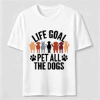 PetTaxClub Life Goal Pet All The Dogs Classic T-Shirt