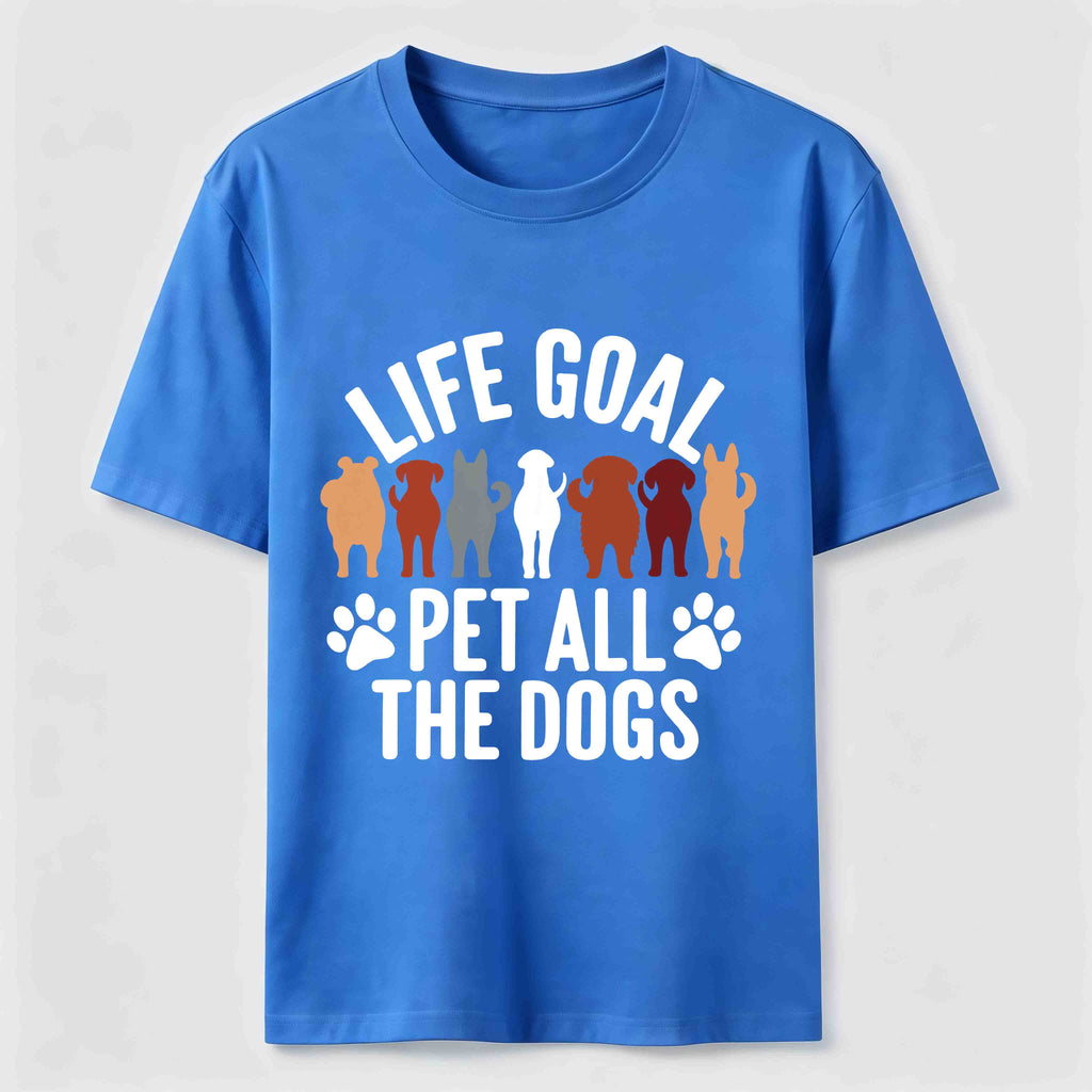 PetTaxClub Life Goal Pet All The Dogs Classic T-Shirt
