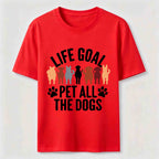 PetTaxClub Life Goal Pet All The Dogs Classic T-Shirt