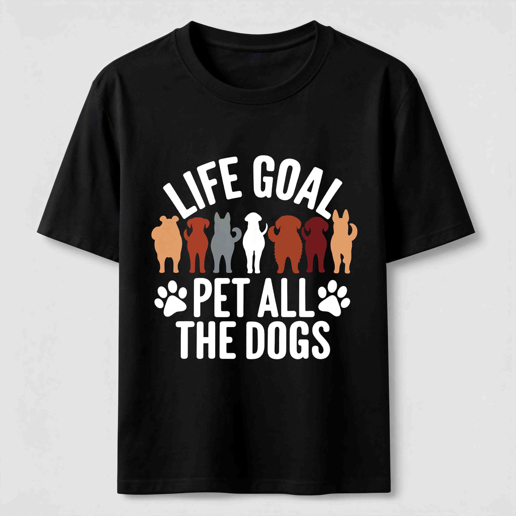 PetTaxClub Life Goal Pet All The Dogs Classic T-Shirt