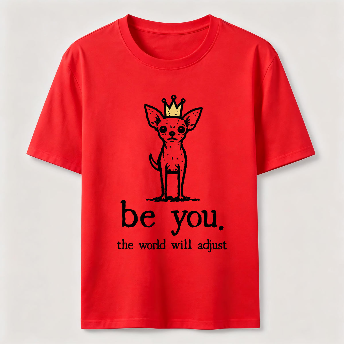 PetTaxClub Be You Chihuahua Classic T-Shirt