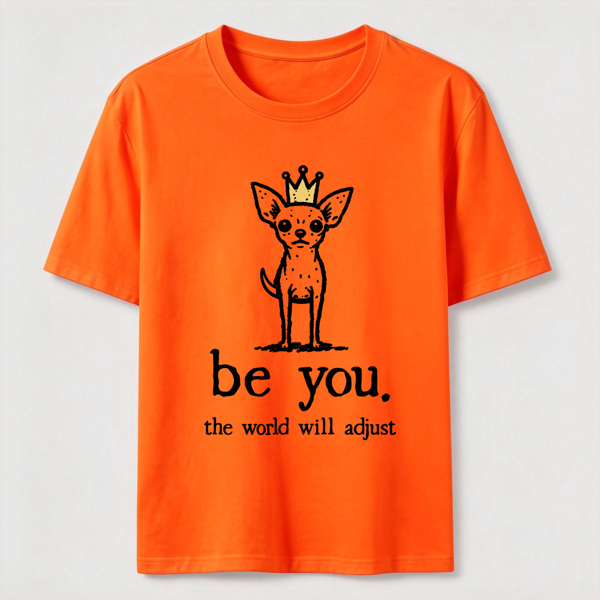 PetTaxClub Be You Chihuahua Classic T-Shirt